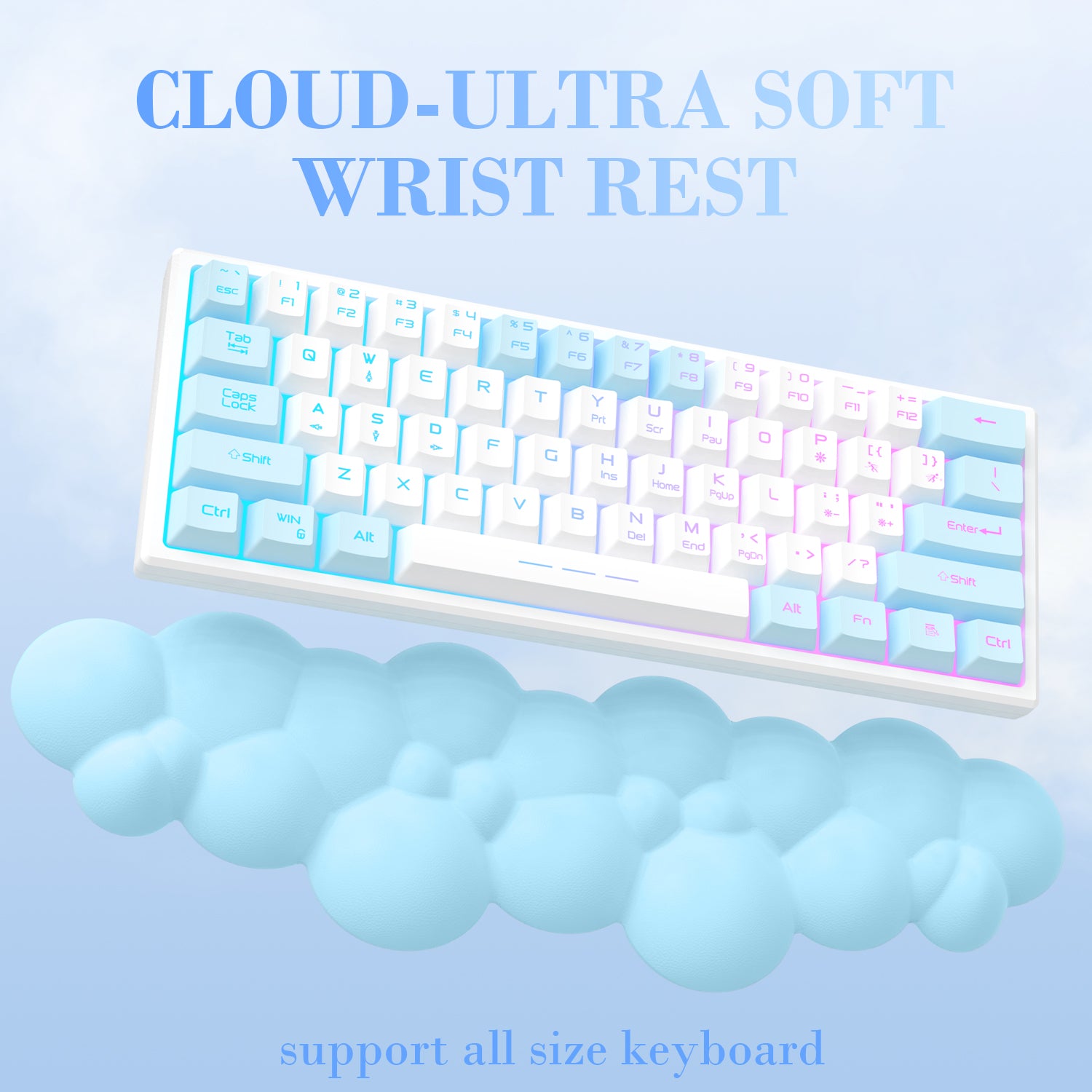 Cloud-shaped ultra-soft wrist rest supporting all-sized keyboards.