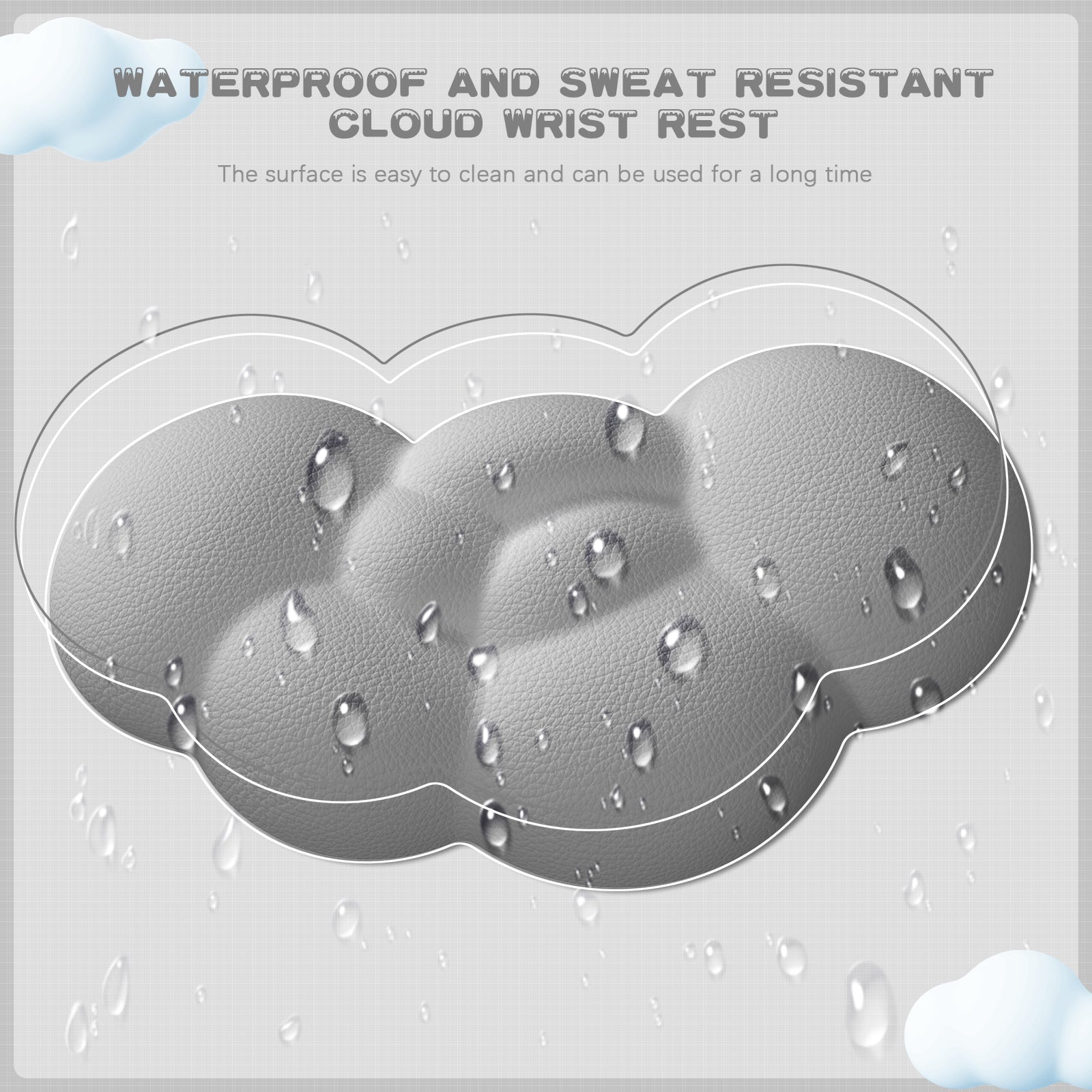 Waterproof gray cloud wrist rest with droplets for easy cleaning.